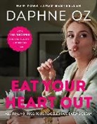 Daphne Oz, Oz Daphne - Eat Your Heart Out