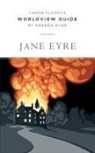 Amanda Ryan - Worldview Guide for Jane Eyre