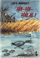 Jörg Mangold - Ha-Ha-Halali