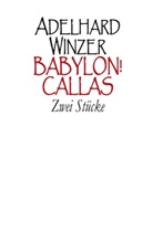 Adelhard Winzer - Babylon! - Callas