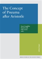 Sean Coughlin, David Leith, Orly Lewis - The Concept of Pneuma after Aristotle