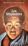 Fidèle Biakoro-Pambou Lenormeux - Les Stigmates. Poésie