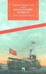 Yüzbasi Osman Nuri - Balkan Harbi Hatirati