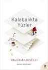 Valeria Luiselli - Kalabalikta Yüzler