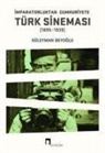 Süleyman Beyoglu - Imparatorluktan Cumhuriyete Türk Sinemasi 1895-1939