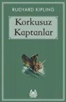 Rudyard Kipling - Korkusuz Kaptanlar