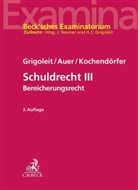 Mariett Auer, Marietta Auer, Hans Christop Grigoleit, Hans Christoph Grigoleit, Kochendör, Luca Kochendörfer - Schuldrecht III