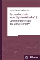 Reinhar Singer, Reinhard Singer, Zhang, Zhang, Tong Zhang - Verbraucherschutz in der digitalen Wirtschaft | Consumer Protection in a Digital Economy
