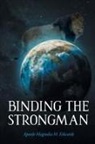 Apostle Magnolia M. Edwards - Binding the Strongman