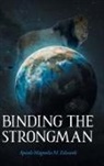 Apostle Magnolia M. Edwards - Binding the Strongman