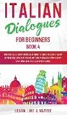 Learn Like A Native - Italian Dialogues for Beginners Book 4