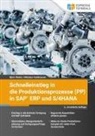 Nikolaus Fankhauser, Björ Weber, Björn Weber - Schnelleinstieg in die Produktionsprozesse (PP) in SAP ERP und S/4HANA