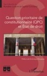 Romélien Colavitti, Sophie Corioland - Question prioritaire de constitutionnalité (QPC) et Etat de droit