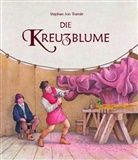Stephan Jon Tramèr - Die Kreuzblume