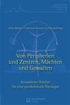 Christia Boerger, Christian Boerger, Joel Klenk, Ulrich Winkler - Von Peripherien und Zentren, Mächten und Gewalten