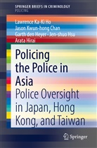Jason Kwun Chan, Jason Kwun-hon Chan, Jason Kwun-hong Chan, den Heyer, Garth den Heyer, Education University of Hong Kon... - Policing the Police in Asia