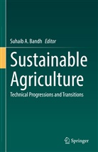 Suhai A Bandh, Suhaib A Bandh, Suhaib A. Bandh - Sustainable Agriculture