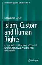 Lutforahman Saeed, Lutfurrahman Saeed - Islam, Custom and Human Rights