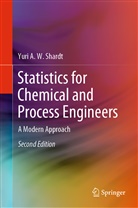 Yuri A W Shardt, Yuri A. W. Shardt, Yuri A.W. Shardt - Statistics for Chemical and Process Engineers