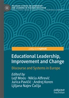 Ljiljana Najev ¿A¿Ija, Nik¿a Alfirevi¿, Niks Alfirevic, Niksa Alfirevic, Ljiljana Najev Cacija, Andrej Koren... - Educational Leadership, Improvement and Change