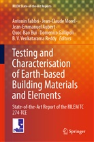 Jean-Emmanuel Aubert, Jean-Emmanuel Aubert et al, Quoc Bao Bui, Quoc-Bao Bui, Antonin Fabbri, Domenico Gallipoli... - Testing and Characterisation of Earth-based Building Materials and Elements
