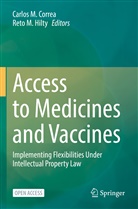 Carlos M. Correa, Reto M Hilty, Reto M. Hilty, Carlo M Correa, Carlos M Correa, M Hilty... - Access to Medicines and Vaccines