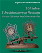 Jürge Brustkern, Jürgen Brustkern, Norbert Wallet - 100 Jahre Schachturniere in Hastings