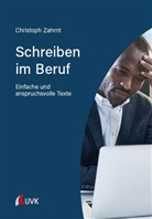Christoph Zahrnt - Schreiben im Beruf