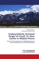Parameswara Achutha Kurup, Ravikumar Kurup - Endosymbiotic Archaeal Origin of Covid 19- Rare Earths in Mobile Phone