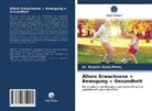 Dr Reynier Soria Pérez, Dr. Reynier Soria Pérez., Reynier Soria Pérez. - Ältere Erwachsene + Bewegung = Gesundheit