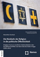 Maximilian Overbeck - Die Rückkehr der Religion in die politische Öffentlichkeit