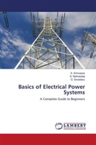 G. Devadasu, S. Muthubalaji, S. Srinivasan - Basics of Electrical Power Systems