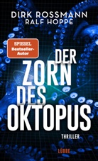 Ralf Hoppe, Dir Rossmann, Dirk Rossmann - Der Zorn des Oktopus