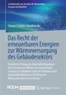 Simon Schäfer-Stradowsky - Das Recht der erneuerbaren Energien zur Wärmeversorgung des Gebäudesektors