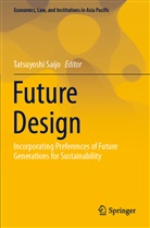 Tatsuyosh Saijo, Tatsuyoshi Saijo - Future Design