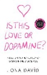 Iona David, Iona Erskine - Is This Love or Dopamine?