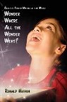 Ronald Higdon - Wonder Where All the Wonder Went