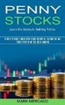 Mark Mercado, Mark Mercado - Penny Stocks