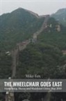 Mike Fox - THE WHEELCHAIR GOES EAST Hong Kong, Macau and Mainland China