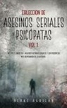 Blake Aguilar - Colección de Asesinos Seriales y Psicópatas Vol 1