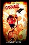 Laura Lollie - Carnage