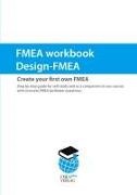 Julian Häußer, Martin Werdich - FMEA workbook Design-FMEA Create your first own FMEA. Step by step guide for self-study and as a companion to our courses with concrete FMEA facilitator questions