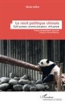 Olivier Arifon - Le récit politique chinois