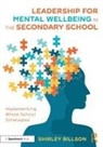 Shirley Billson - Leadership for Mental Wellbeing in the Secondary School