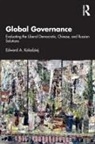 Edward Kolodziej, Edward A. Kolodziej, Edward A. (University of Illinois Urban Kolodziej, Edward A. (University of Illinois Urbana-Champaign Kolodziej - Global Governance