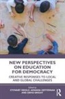 David Bright, Amanda Heffernan, Amanda (Monash University Heffernan, Stewart Riddle, Stewart (University of Southern Queensland Riddle, David Bright... - New Perspectives on Education for Democracy