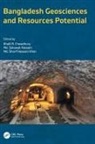 Khalil R. Chowdhury, Khalil R. (Jahangirnagar Univ Chowdhury, Khalil R. (Jahangirnagar University Chowdhury, Md. Sakawat Hossain, Md. Sharif Hossain Khan, Khalil R. Chowdhury... - Bangladesh Geosciences and Resources Potential
