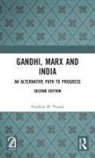 Pradhan H. Prasad - Gandhi, Marx and India