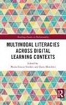 Ilaria Moschini, Ilaria (University of Florence Moschini, Maria Grazia Sindoni, Maria Grazia (University of Messina Sindoni, Maria Grazia Moschini Sindoni, Ilaria Moschini... - Multimodal Literacies Across Digital Learning Contexts