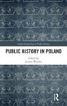 Joanna Wojdon, Joanna Wojdon, Wojdon Joanna - Public History in Poland